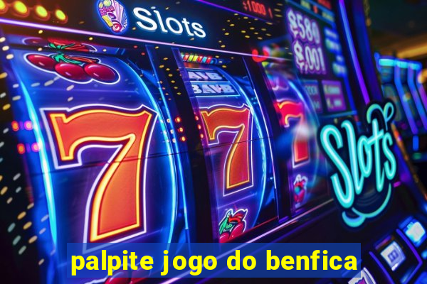 palpite jogo do benfica